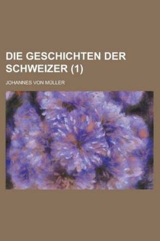 Cover of Die Geschichten Der Schweizer (1 )