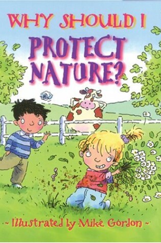 Cover of Why Should I Protect Nature? (Paperback)