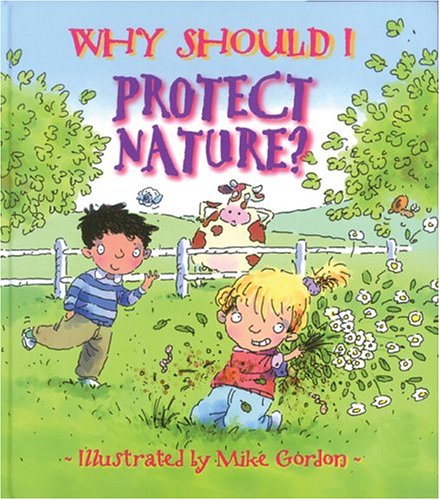 Book cover for Why Should I Protect Nature? (Paperback)