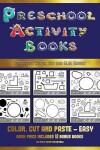 Book cover for Preschool Color, Cut and Glue Games (Preschool Activity Books - Easy)