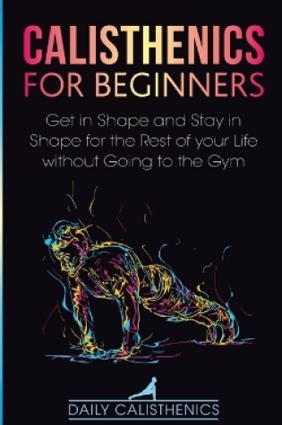 Cover of Calisthenics for Beginners