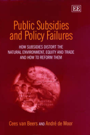 Cover of Public Subsidies and Policy Failures