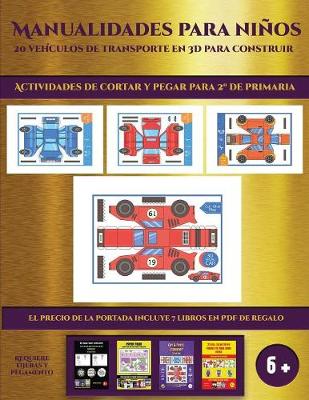 Book cover for Actividades de cortar y pegar para 2° de primaria (19 vehículos de transporte en 3D para construir)