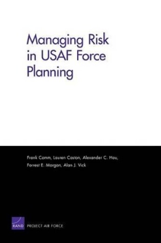 Cover of Managing Risk in USAF Force Planning