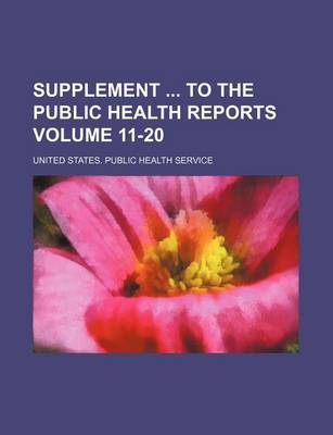 Book cover for Supplement to the Public Health Reports Volume 11-20