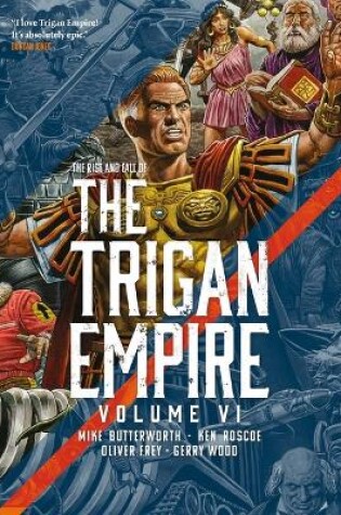 Cover of The Rise and Fall of the Trigan Empire volume VI