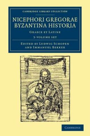 Cover of Nicephori Gregorae Byzantina historia 3 volume Set
