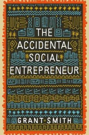Cover of The Accidental Social Entrepreneur
