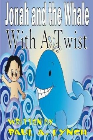 Cover of Jonah and the Whale With a Twist