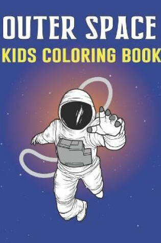 Cover of Outer Space Kids Coloring Book