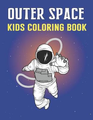 Book cover for Outer Space Kids Coloring Book