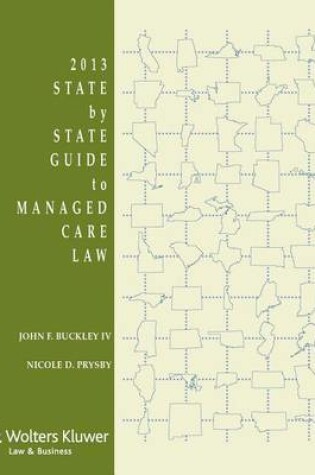 Cover of State by State Guide to Managed Care Law, 2013 Edition