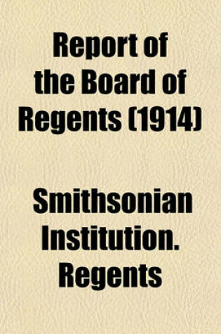 Cover of Annual Report of the Board of Regents of the Smithsonian Institution (Volume 1914)