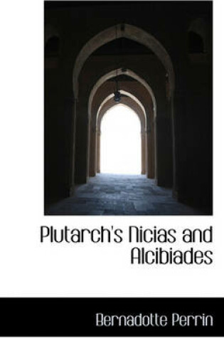 Cover of Plutarch's Nicias and Alcibiades