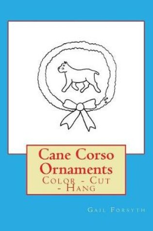 Cover of Cane Corso Ornaments