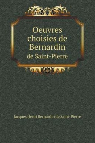 Cover of Oeuvres choisies de Bernardin de Saint-Pierre