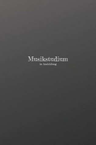 Cover of Musikstudium in Ausbildung