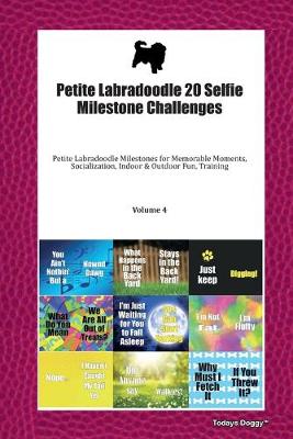 Book cover for Petite Labradoodle 20 Selfie Milestone Challenges