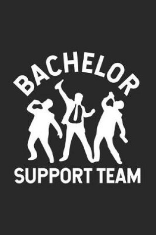 Cover of Bachelor Support Team