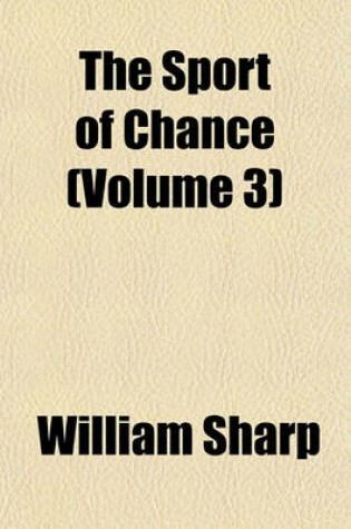 Cover of The Sport of Chance (Volume 3)