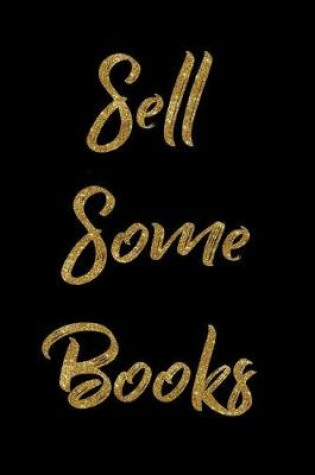 Cover of Sell Some Books