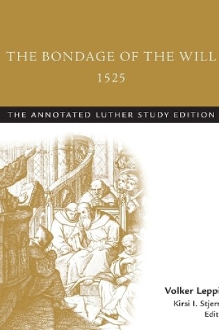 Cover of The Bondage of the Will, 1525 (abridged)