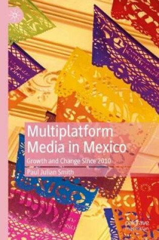 Cover of Multiplatform Media in Mexico