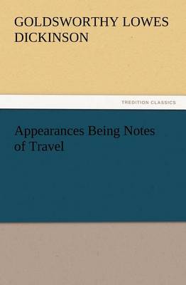 Book cover for Appearances Being Notes of Travel
