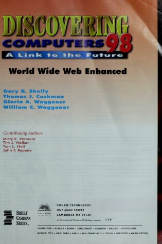 Cover of Discovering Computers 98: a Link to the Future: World Wide Web Enhanced