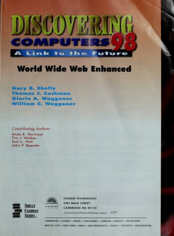 Book cover for Discovering Computers 98: a Link to the Future: World Wide Web Enhanced