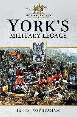 Cover of York's Military Legacy