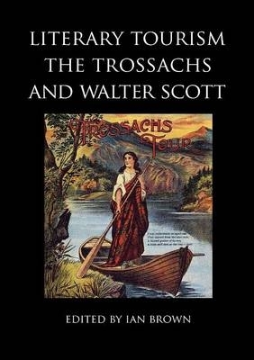 Book cover for Literary Tourism, the Trossachs and Walter Scott