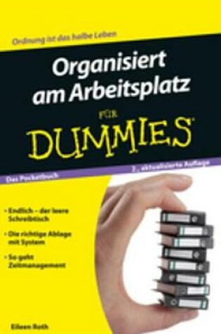 Cover of Organisiert am Arbeitsplatz fur Dummies Das Pocketbuch