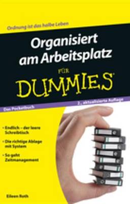 Cover of Organisiert am Arbeitsplatz fur Dummies Das Pocketbuch