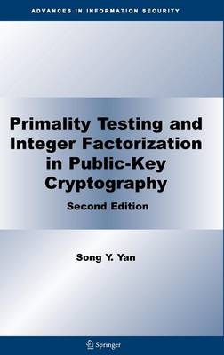 Book cover for Primality Testing and Integer Factorization in Public-Key Cryptography