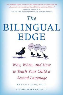 The Bilingual Edge by Kendall King, Alison Mackey