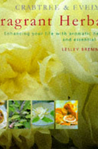 Cover of Crabtree and Evelyn Fragrant Herbal