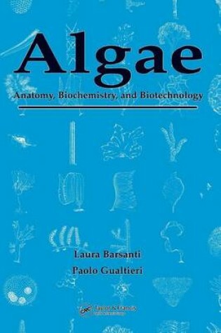 Cover of Algae: Anatomy, Biochemistry, and Biotechnology