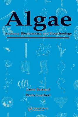 Book cover for Algae: Anatomy, Biochemistry, and Biotechnology