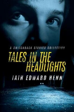 Cover of Tales In The Headlights