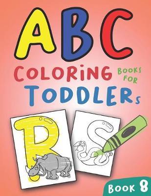 Book cover for ABC Coloring Books for Toddlers Book8