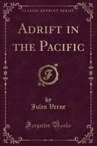 Cover of Adrift in the Pacific (Classic Reprint)