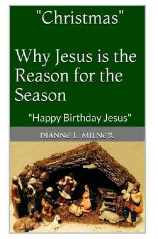 Cover of "Christmas" Why Jesus is the Reason for the Season