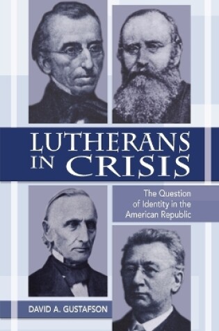 Cover of Lutherans in Crisis