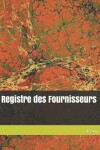 Book cover for Registre des Fournisseurs