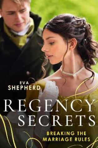 Cover of Regency Secrets: Breaking The Marriage Rules