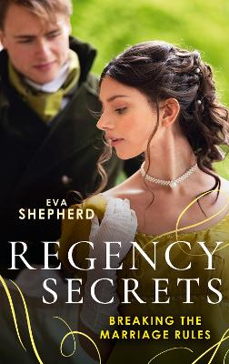 Book cover for Regency Secrets: Breaking The Marriage Rules