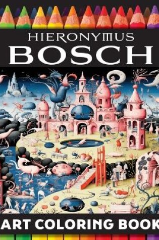 Cover of Hieronymus Bosch Art Coloring Book