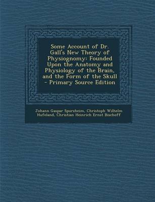 Book cover for Some Account of Dr. Gall's New Theory of Physiognomy