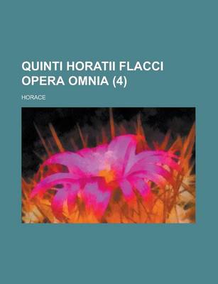 Book cover for Quinti Horatii Flacci Opera Omnia (4)